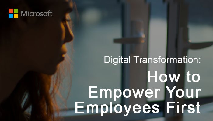 Digital Transformation: How to empower your employees first
