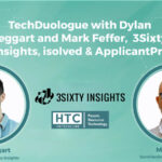 TechDuologue with Dylan Teggart and Mark Feffer, 3Sixty Insights, isolved & ApplicantPro