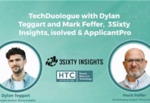 TechDuologue with Dylan Teggart and Mark Feffer, 3Sixty Insights, isolved & ApplicantPro TechDuologue with Dylan Teggart and Mark Feffer, 3Sixty Insights, isolved & ApplicantPro