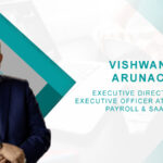 HRTech Interview with Vishwanathan Arunachalam, Executive Director & Chief Executive Officer at Mercans - Payroll & SaaS Business
