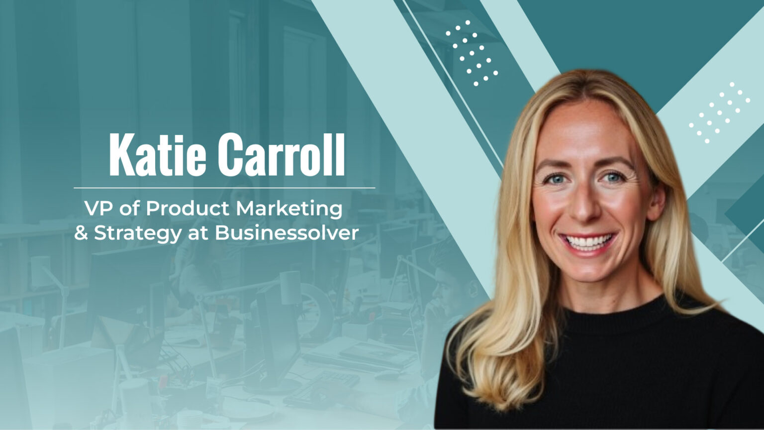 HRTech Interview with Katie Carroll, Vice President of Product Marketing & Strategy at Businessolver