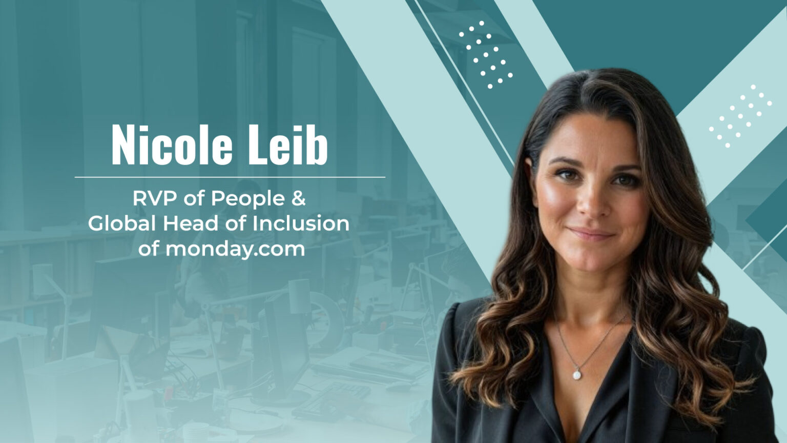 HRTech Interview with Nicole Leib, RVP of People & Global Head of Inclusion at monday.com